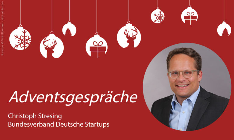 Adventsgespräch mit Christoph J. Stresing, Bundesverband Deutsche Startups