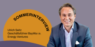 Sommerinterview mit Ulrich Seitz, Geschäftsführer BayWa r.e. Energy Ventures