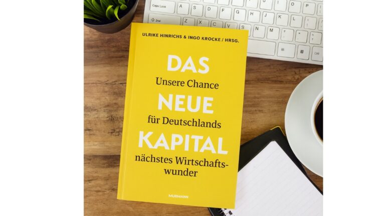 "Das neue Kapital" herausgegeben von Ulrike Hinrichs und Dr. Ingo Krocke