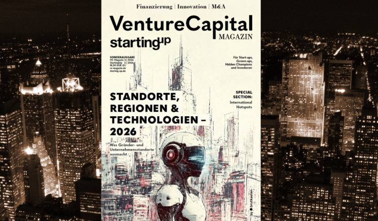 Jetzt online: VC Magazin Sonderausgabe "Standorte, Regionen & Technologien 2026"!